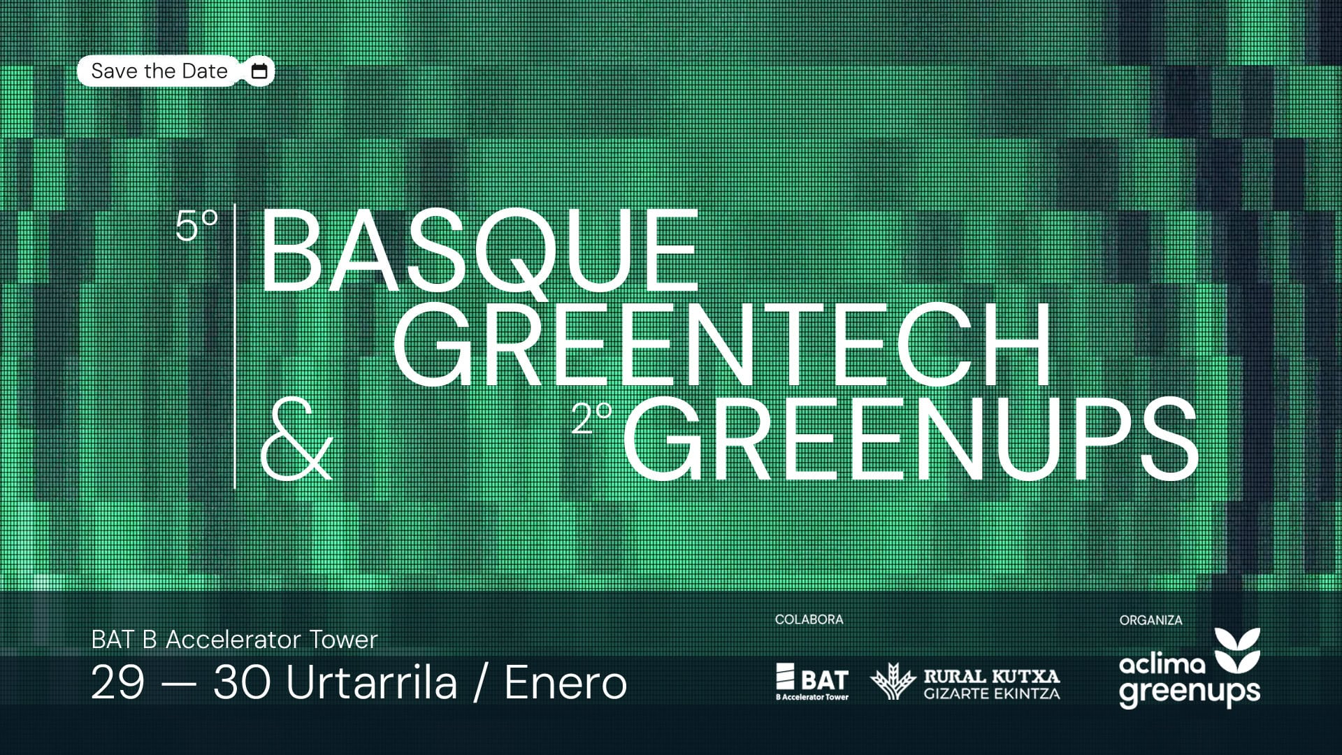 V Basque GreenTech & II Green Ups