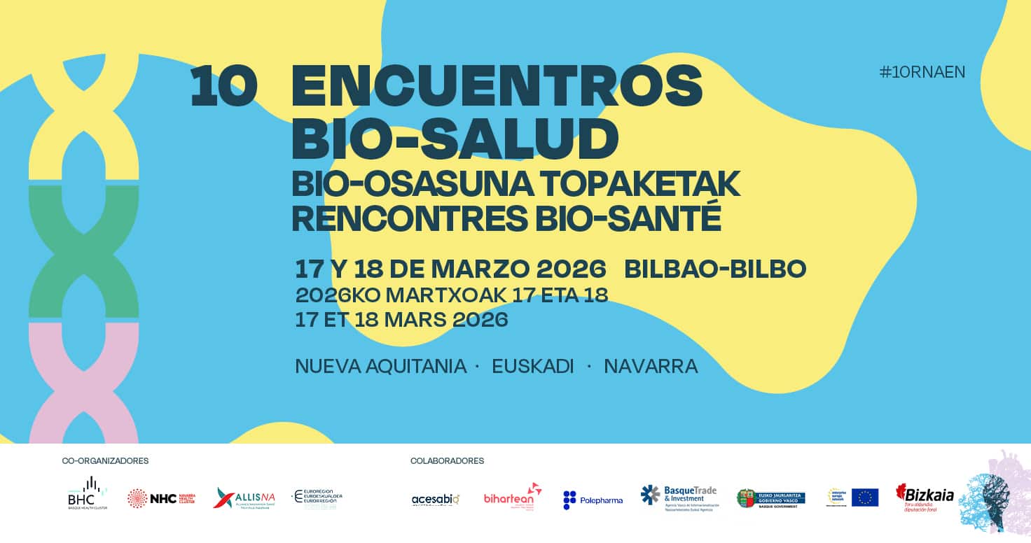 10º Bio-Health Meetings Nueva Aquitania-Euskadi-Navarra