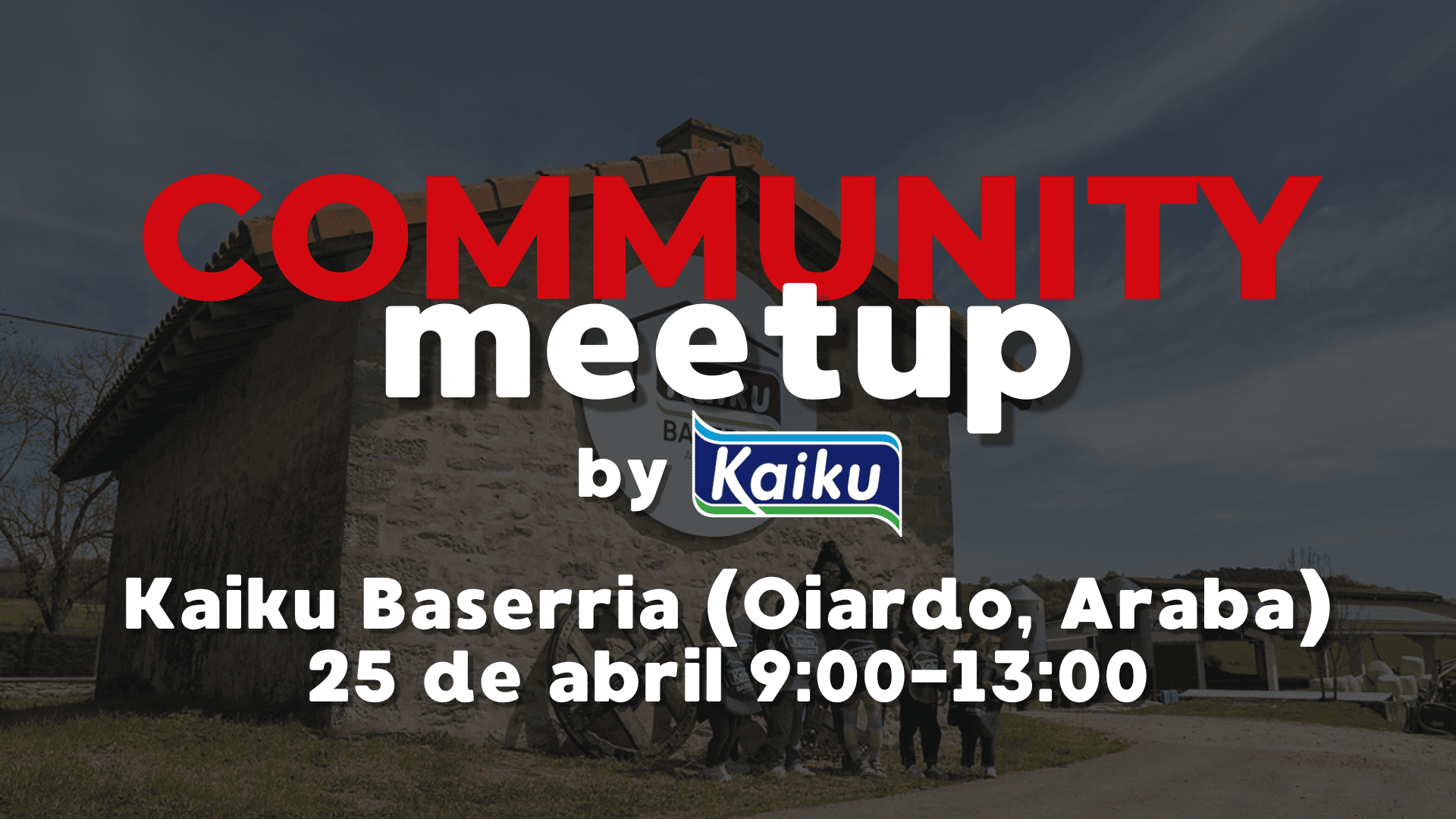 Community Meetup Kaiku baserria