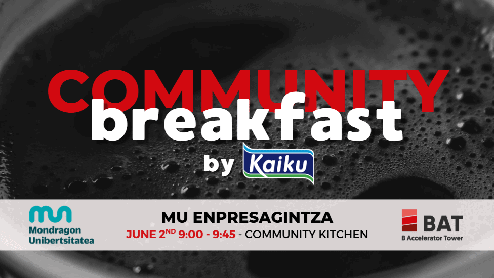 Community Breakfast by Kaiku: MU Enpresagintza